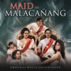 Maid in Malacañang (Original Movie Soundtrack) - Single