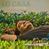 Mi Casa - Single