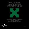 Stream & download Where Do We Go (Martin Gardoqui & Matias Larrosa Remix) - Single