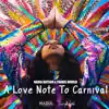 A Love Note to Carnival - Single album lyrics, reviews, download