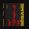 Bésame (I Need You) - Single album lyrics, reviews, download