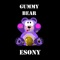 Gummy Bear - Esony lyrics