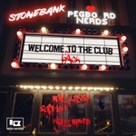 Pegboard Nerds & Stonebank - Welcome To the Club