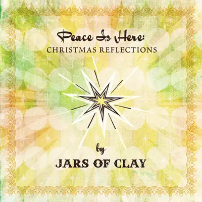 Peace Is Here: Christmas Reflections by Jars of Clay - Jars Of Clay