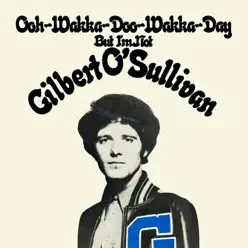 Ooh-Wakka-Doo-Wakka-Day - Single - Gilbert O'sullivan