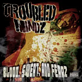 baixar álbum Troubled Mindz - Blood Sweat and Fearz