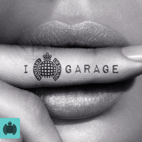 Various Artists - I Love Garage - Ministry of Sound artwork