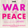 Leo Tolstoy - War and Peace: BBC Radio 4 full-cast dramatisation