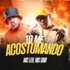 To Me Acostumando - Single album lyrics, reviews, download