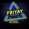 Friyay (feat. Dave Audé & Myra Washington) - Single album lyrics, reviews, download