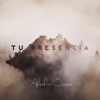 Tu Presencia - Single