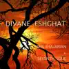 Divane Eshghat - Single album lyrics, reviews, download