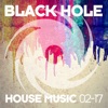 Black Hole House Music 02-17