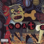 The Goats - We Got Freaks