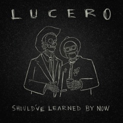 SHOULD'VE LEARNED BY NOW cover art