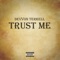 Trust Me - Devvon Terrell lyrics