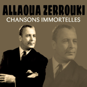 Chansons immortelles - Allaoua Zerrouki