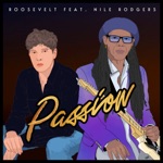 Roosevelt - Passion (feat. Nile Rodgers)