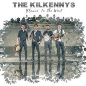 Blowin' in the Wind - The Kilkennys