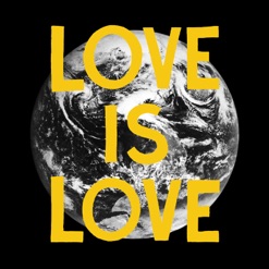 LOVE IS LOVE cover art