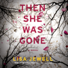 Then She Was Gone - Lisa Jewell