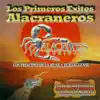 Los Primeros Éxitos Alacraneros album lyrics, reviews, download