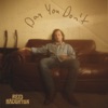 Day You Don't - Single