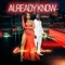 Already Know - Drew Sidora lyrics