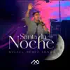 Santa La Noche (feat. Omar Rodriguez Music & En Espíritu y En Verdad) - Single album lyrics, reviews, download