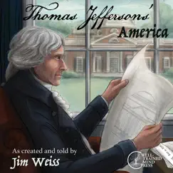 Thomas Jefferson's America: Stories of the Founding Fathers by Jim Weiss album reviews, ratings, credits