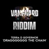 Draggggggg the Chain: Vanguard Riddim - Single