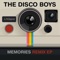 Memories (JayAge Remix) - The Disco Boys lyrics