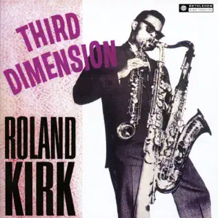 lataa albumi Roland Kirk - Third Dimension