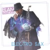 Electro Sax, 2017