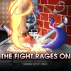 The Fight Rages On (feat. SWATS) [Vocal Version] - Single album lyrics, reviews, download