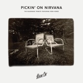 Pickin' on Nirvana (feat. Iron Horse)