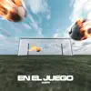 En el Juego - Single album lyrics, reviews, download
