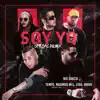 Soy Yo (Remix) [feat. Tempo, Maximus Wel, Lyan & Brray] - Single album lyrics, reviews, download