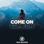 Come On - Survive