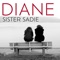 Diane - Sister Sadie lyrics