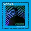Vodka - Single album lyrics, reviews, download