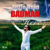 Badman Round Here - Single