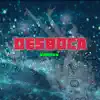 Desboca - Single album lyrics, reviews, download