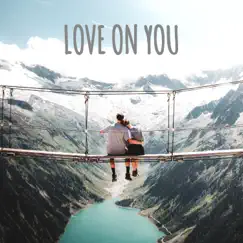 Love on You (feat. Prezanthi Shanmugavel) Song Lyrics