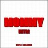 Lupita's Friends - Mommy