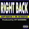 Right Back (Añjeo) (feat. Mr. 200 MadStak) - Single album lyrics, reviews, download