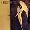 A Bright Future - Single