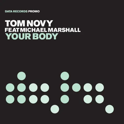 Your Body (Remixes) [feat. Michael Marshall] - Tom Novy