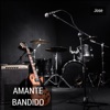 Amante Bandido - Single