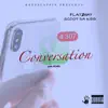 Conversation (feat. Scoot Da Kidd) - Single album lyrics, reviews, download